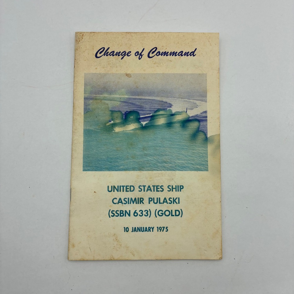 1975 USS Casimir Pulaski SSBN 633 Gold Change of Command Program Navy Submarine